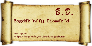 Bogdánffy Dioméd névjegykártya